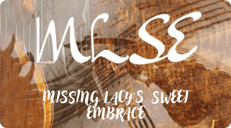 MLSE - Missing Lacy's Swet Embrace